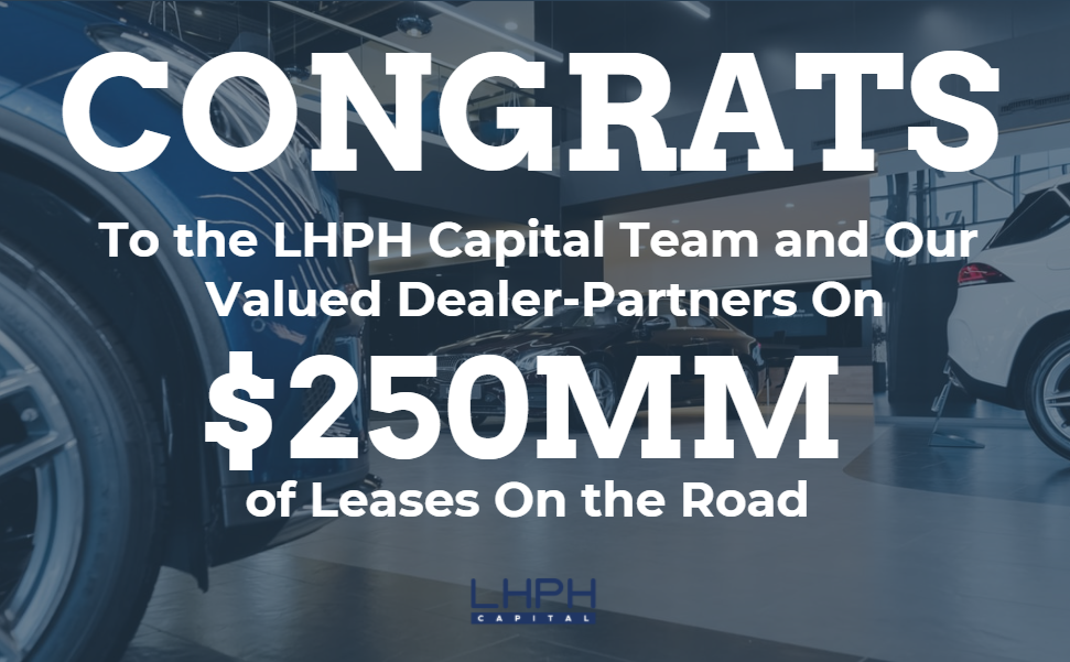 Congrats to the LHPH Capital Team and Our Dealer Partners!