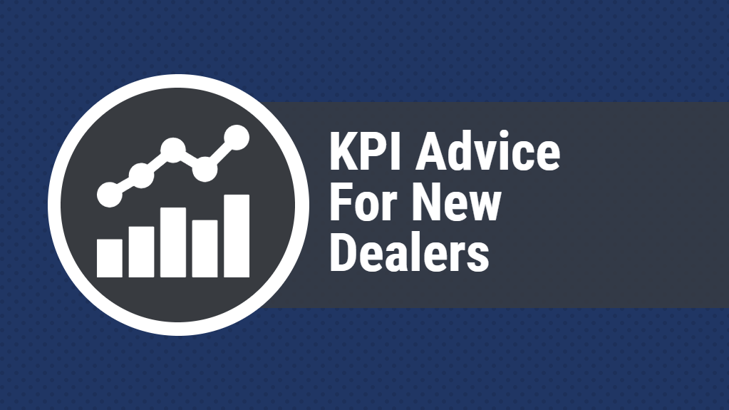 KPI Best Practices for New and Existing Dealers